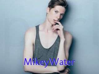 MikeyWater
