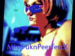 MissFuknPeerfectX
