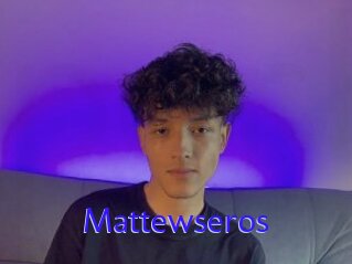 Mattewseros