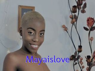 Mayaislove
