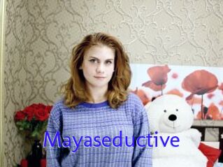 Mayaseductive