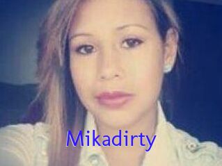 Mikadirty