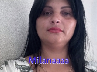 Milanaaaa