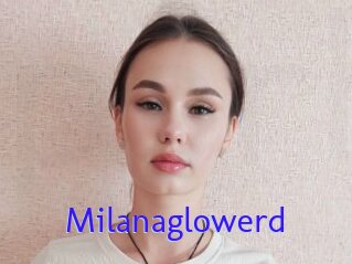 Milanaglowerd
