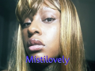 Mistilovely