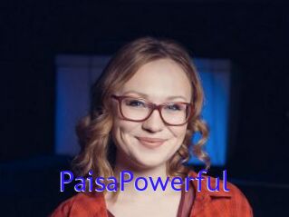 PaisaPowerful