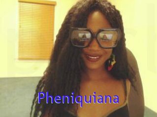 Pheniquiana