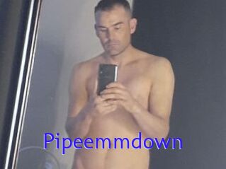 Pipeemmdown
