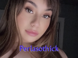 Perlasothick