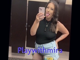 Playwithmira