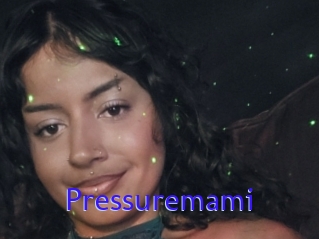 Pressuremami