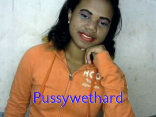 Pussywethard