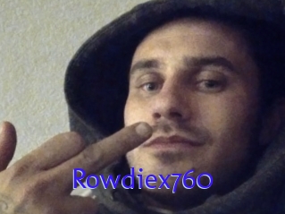 Rowdiex760