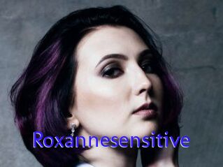 Roxannesensitive