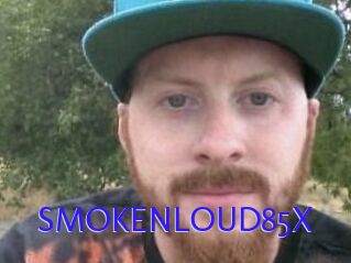 SMOKENLOUD85X