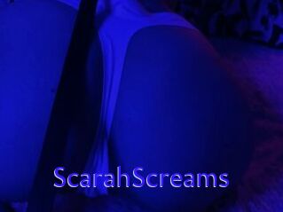 ScarahScreams