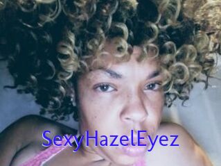 SexyHazelEyez