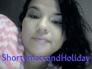Shortymacc_and_Holiday