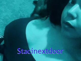 Stacinextdoor
