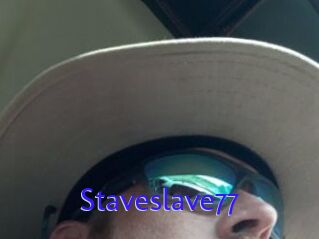 Staveslave77