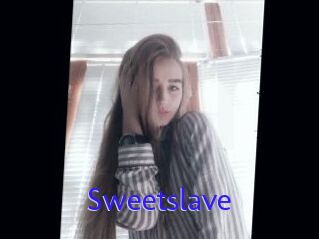 Sweetslave