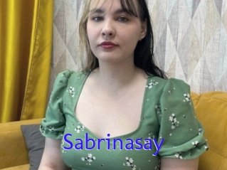 Sabrinasay
