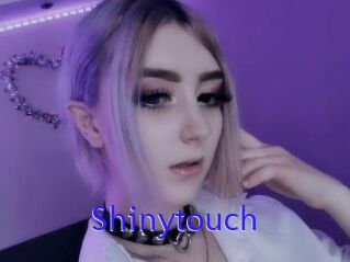 Shinytouch