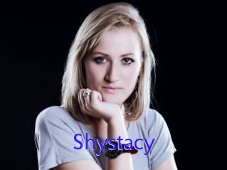 Shystacy