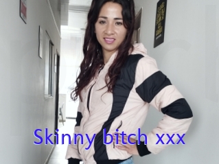 Skinny_bitch_xxx