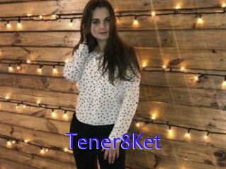 Tener8Ket