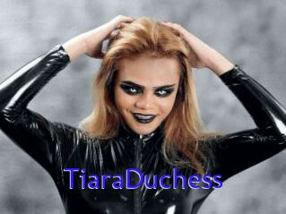 TiaraDuchess