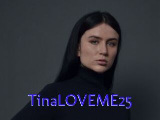 TinaLOVEME25