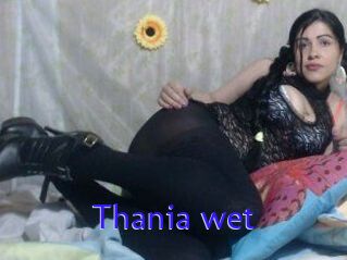 Thania_wet