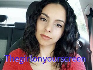 Thegirlonyourscreen_