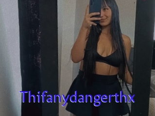 Thifanydangerthx