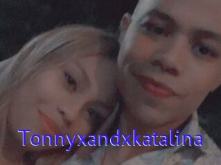 Tonnyxandxkatalina