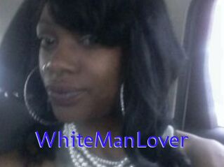 WhiteManLover