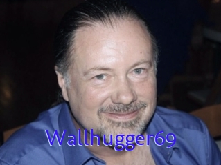 Wallhugger69