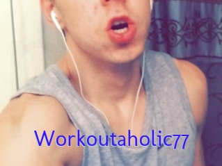 Workoutaholic77