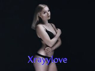Xrayylove