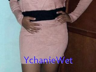 YchanieWet