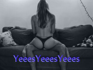 YeeesYeeesYeees