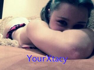 YourXtacy