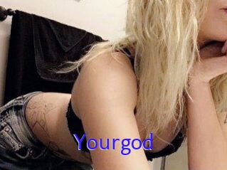 Yourgod