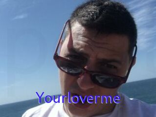 Yourloverme