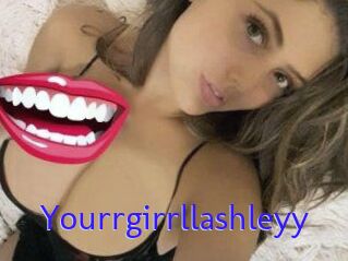 Yourrgirrllashleyy