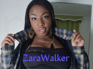 ZaraWalker